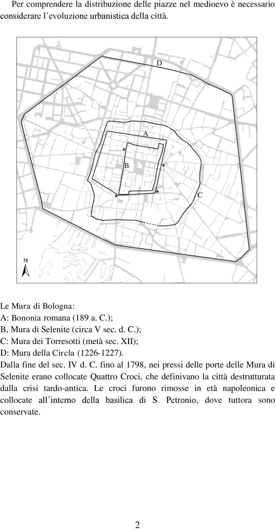 XII); D: Mura della Ci