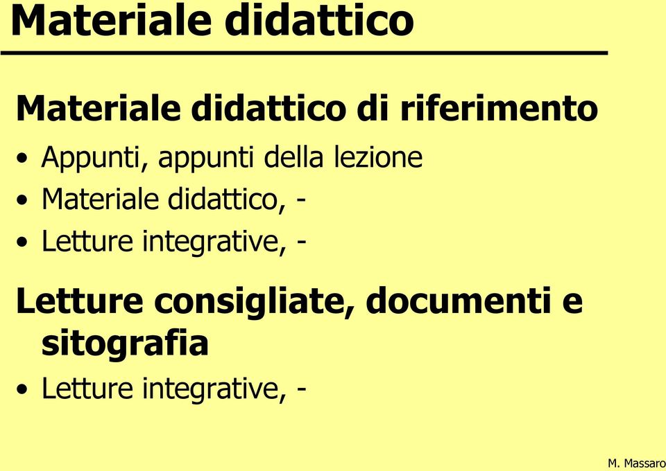 Materiale didattico, - Letture integrative, -