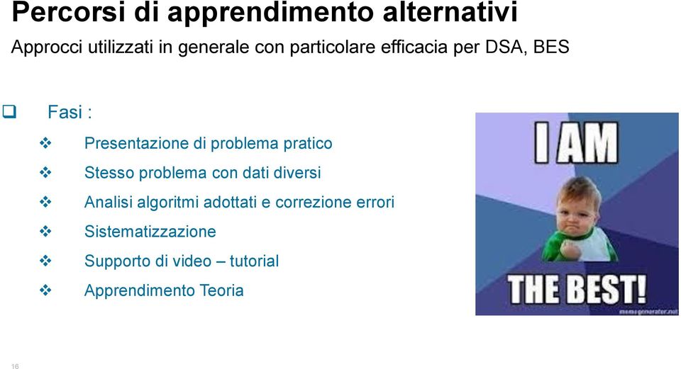 pratico Stesso problema con dati diversi Analisi algoritmi adottati e