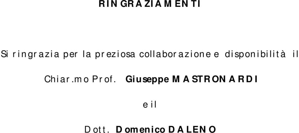 disponibilità il Chiar.mo Prof.