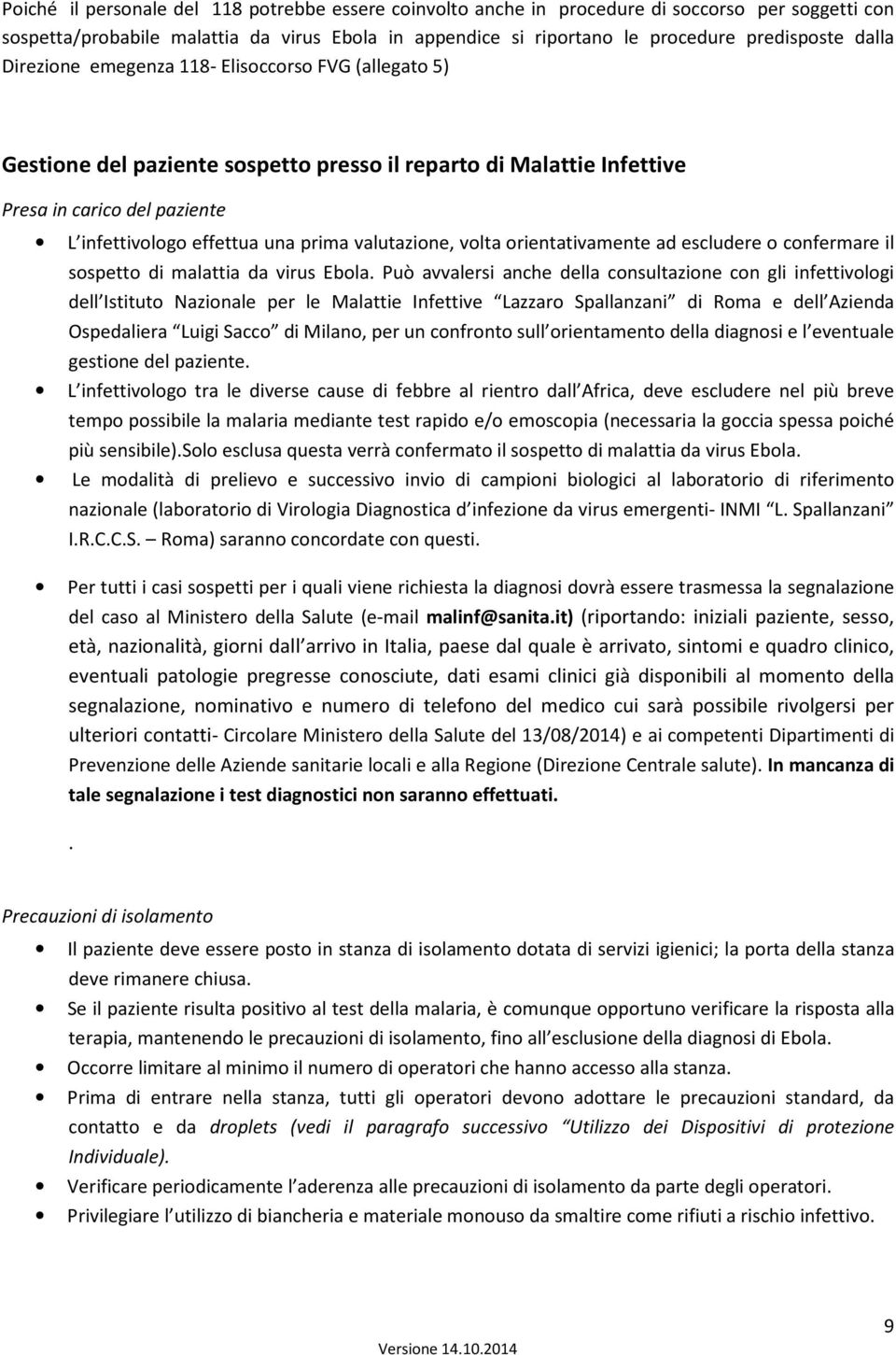 valutazione, volta orientativamente ad escludere o confermare il sospetto di malattia da virus Ebola.