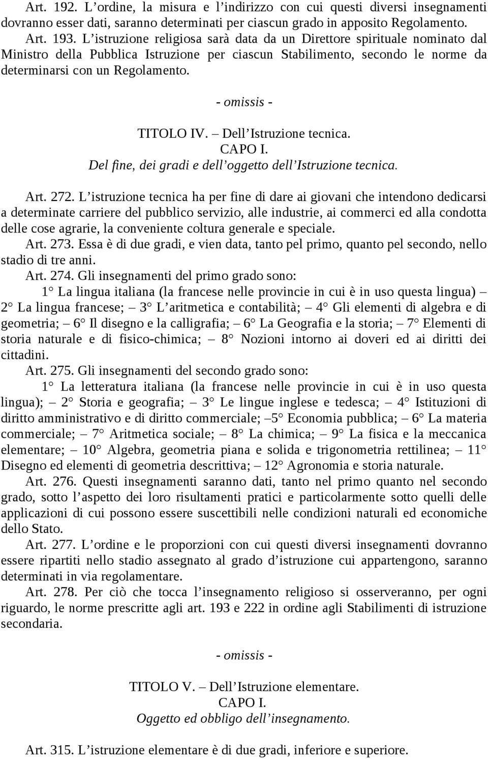 Dell Istruzione tecnica. Del fine, dei gradi e dell oggetto dell Istruzione tecnica. Art. 272.