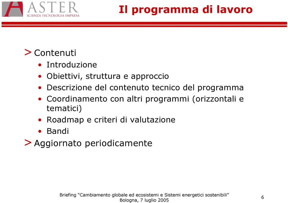 programma Coordinamento con altri programmi (orizzontali e