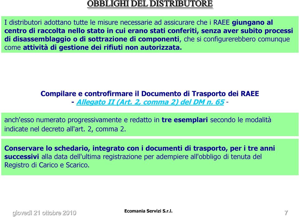 Compilare e controfirmare il Documento di Trasporto dei RAEE - Allegato II (Art. 2, comma 2) del DM n.
