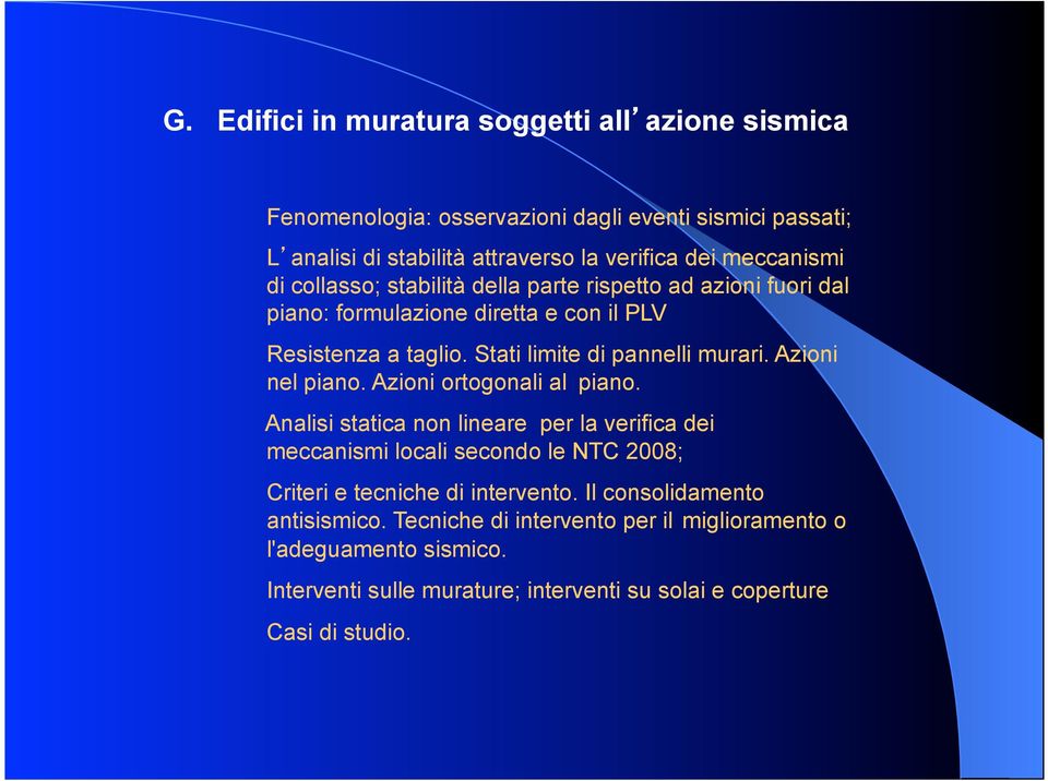 Stati limite di pannelli murari. Azioni nel piano. Azioni ortogonali al piano.