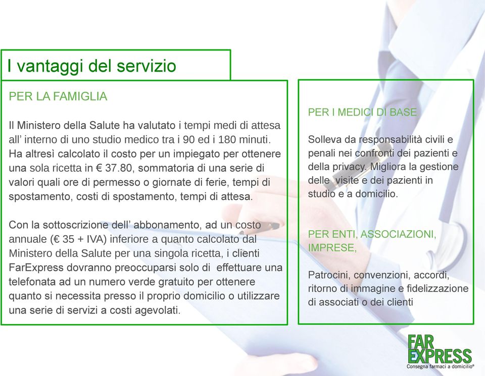 80, sommatoria di una serie di valori quali ore di permesso o giornate di ferie, tempi di spostamento, costi di spostamento, tempi di attesa.