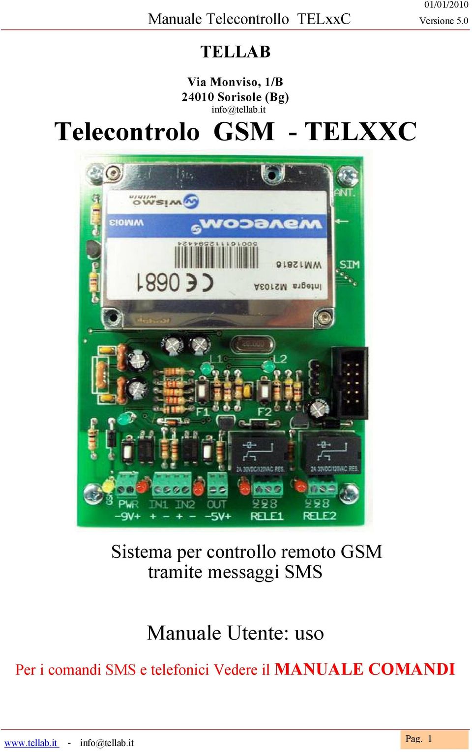remoto GSM tramite messaggi SMS Manuale Utente: uso Per