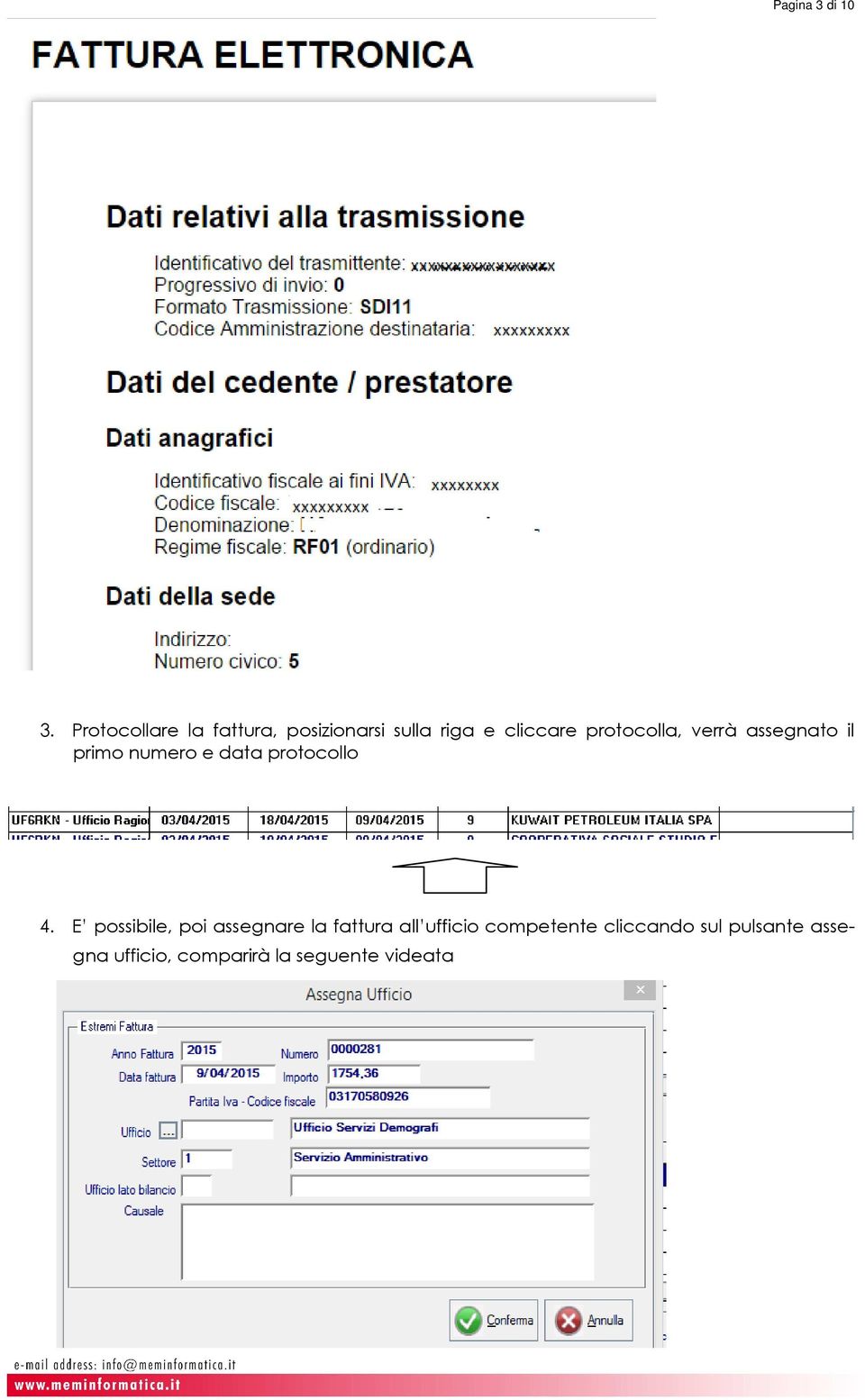 protocolla, verrà assegnato il primo numero e data protocollo 4.