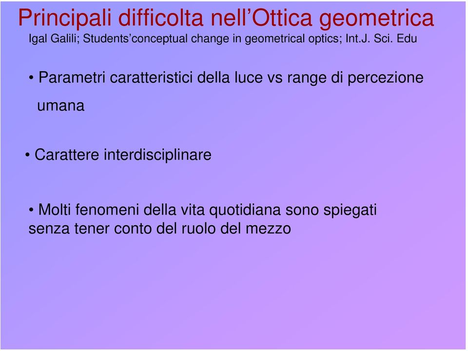 Edu Parametri caratteristici della luce vs range di percezione umana