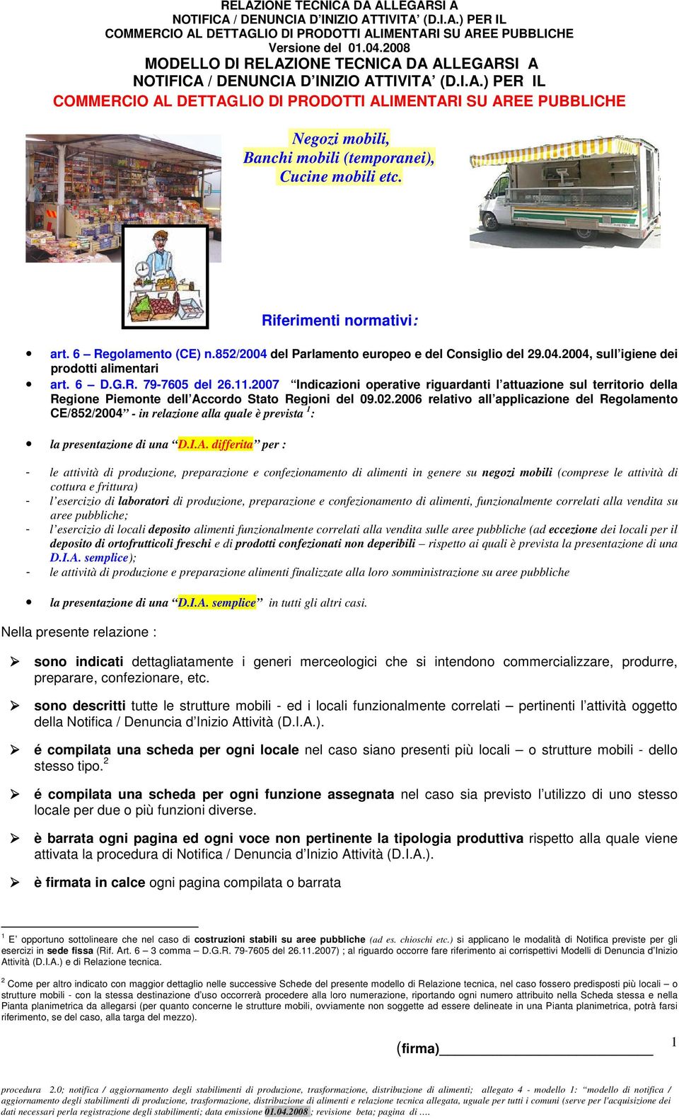 2007 Indicazioni operative riguardanti l attuazione sul territorio della Regione Piemonte dell Accordo Stato Regioni del 09.02.