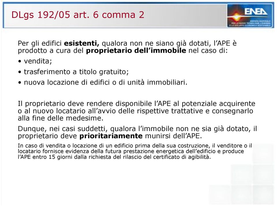 edifici o di unità immobiliari.