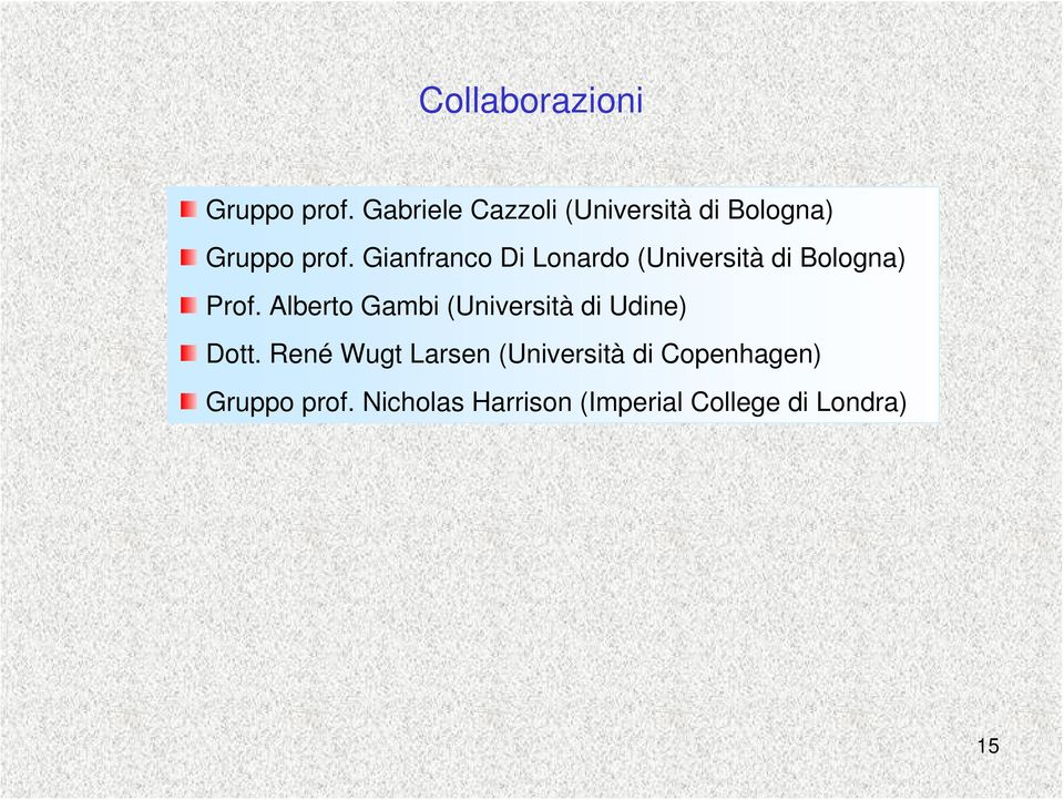 Gianfranco Di Lonardo (Università di Bologna) Prof.