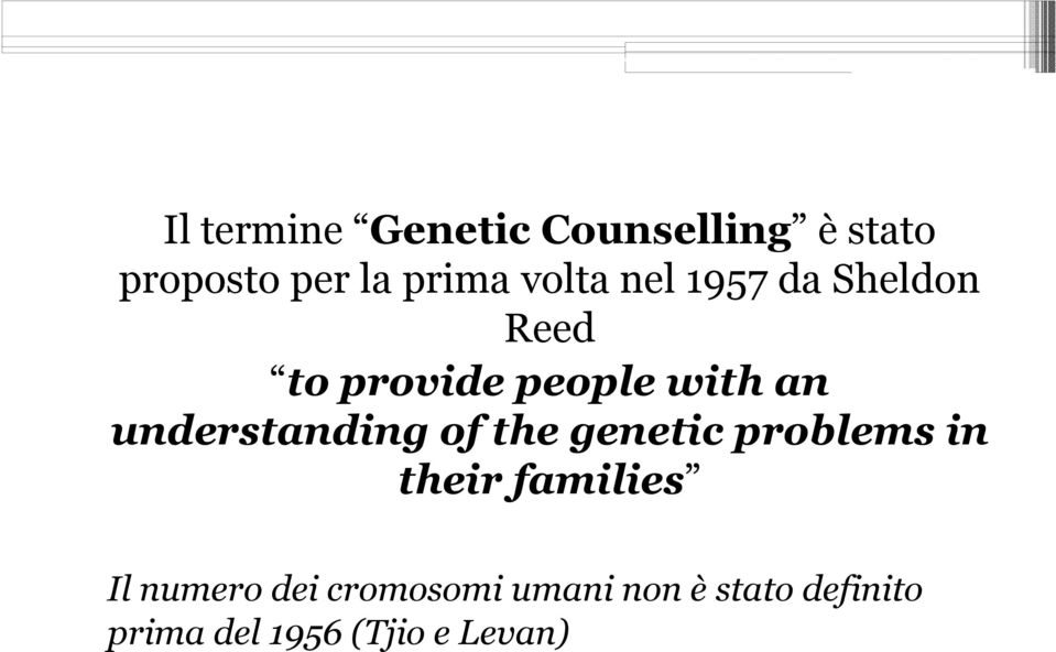 understanding of the genetic problems in their families Il