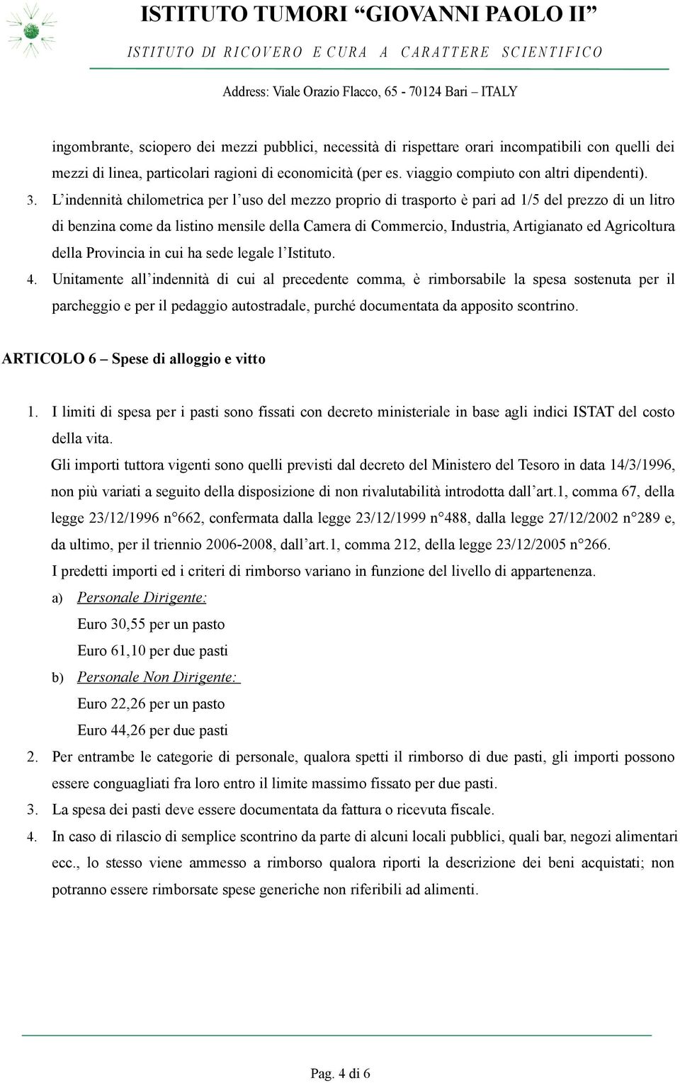 Agricoltura della Provincia in cui ha sede legale l Istituto. 4.