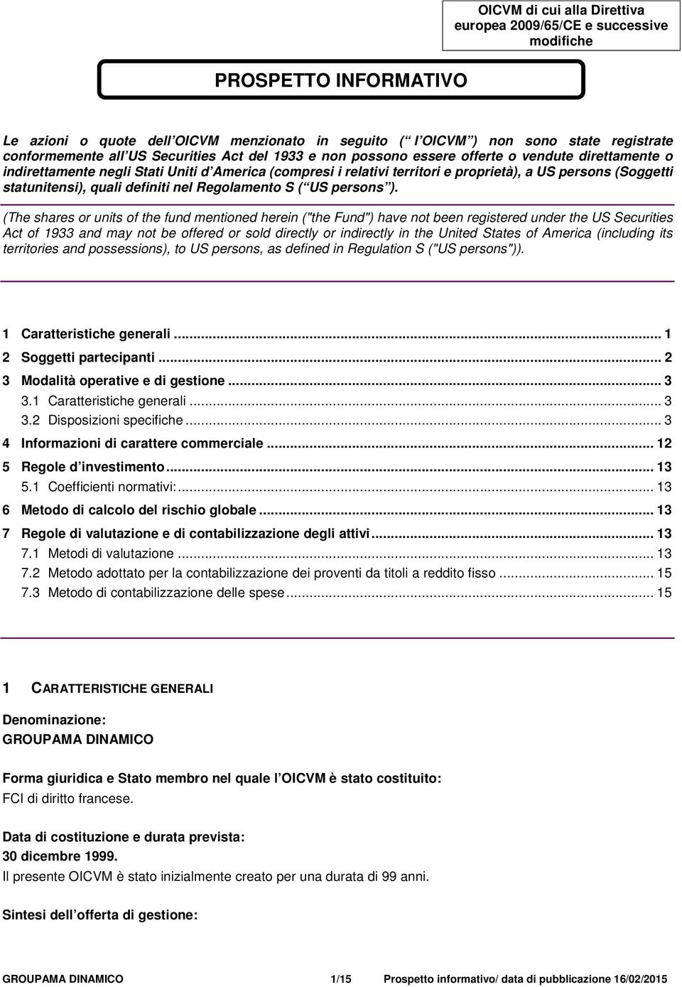 statunitensi), quali definiti nel Regolamento S ( US persons ).