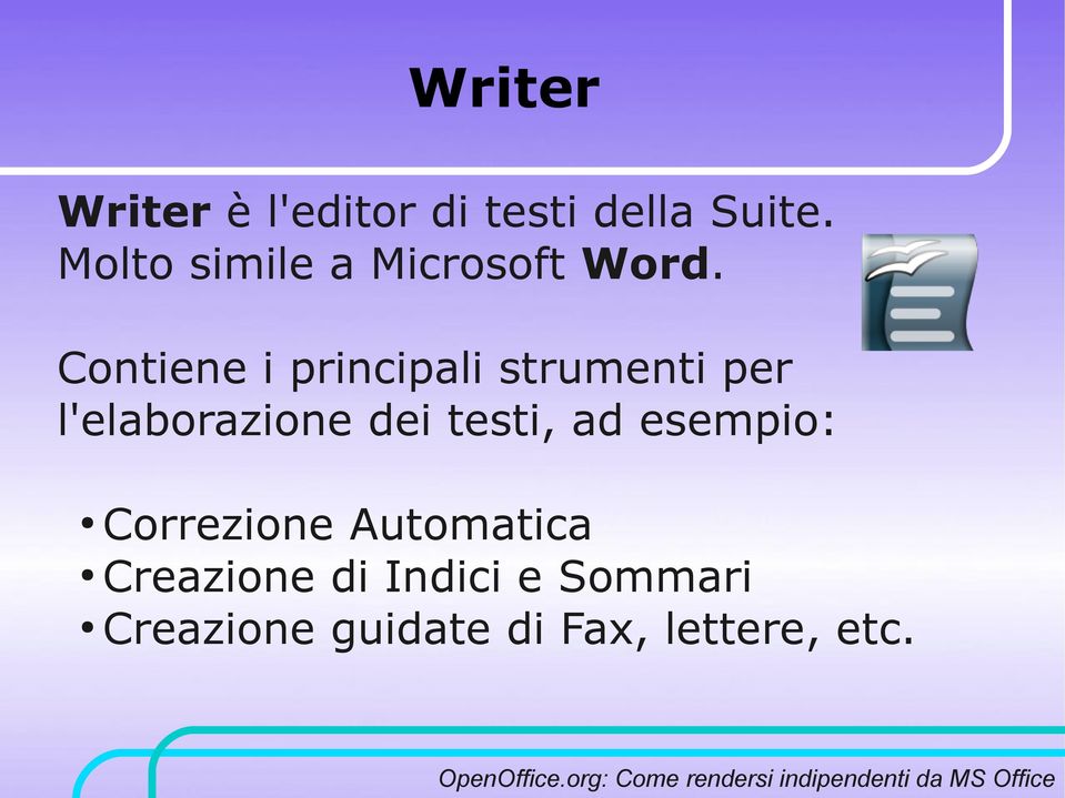 Contiene i principali strumenti per l'elaborazione dei