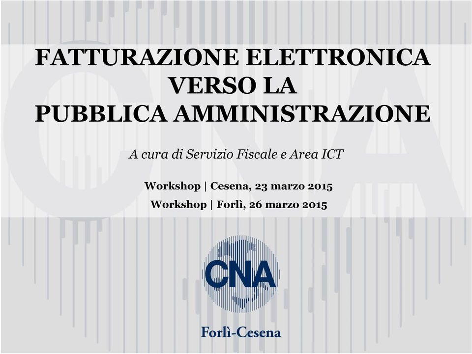 Servizio Fiscale e Area ICT Workshop