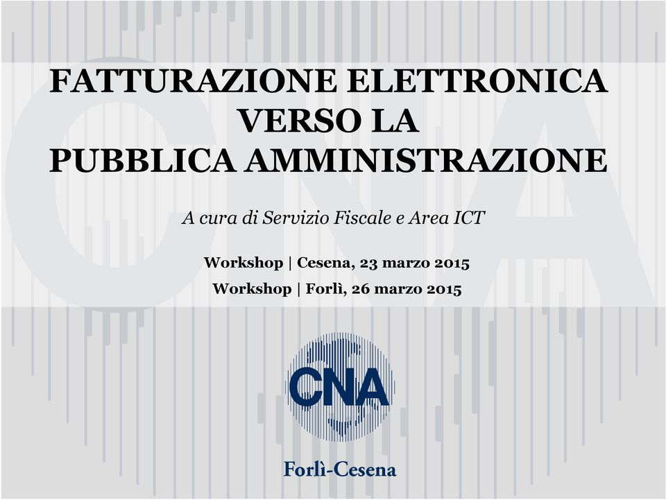 Servizio Fiscale e Area ICT Workshop