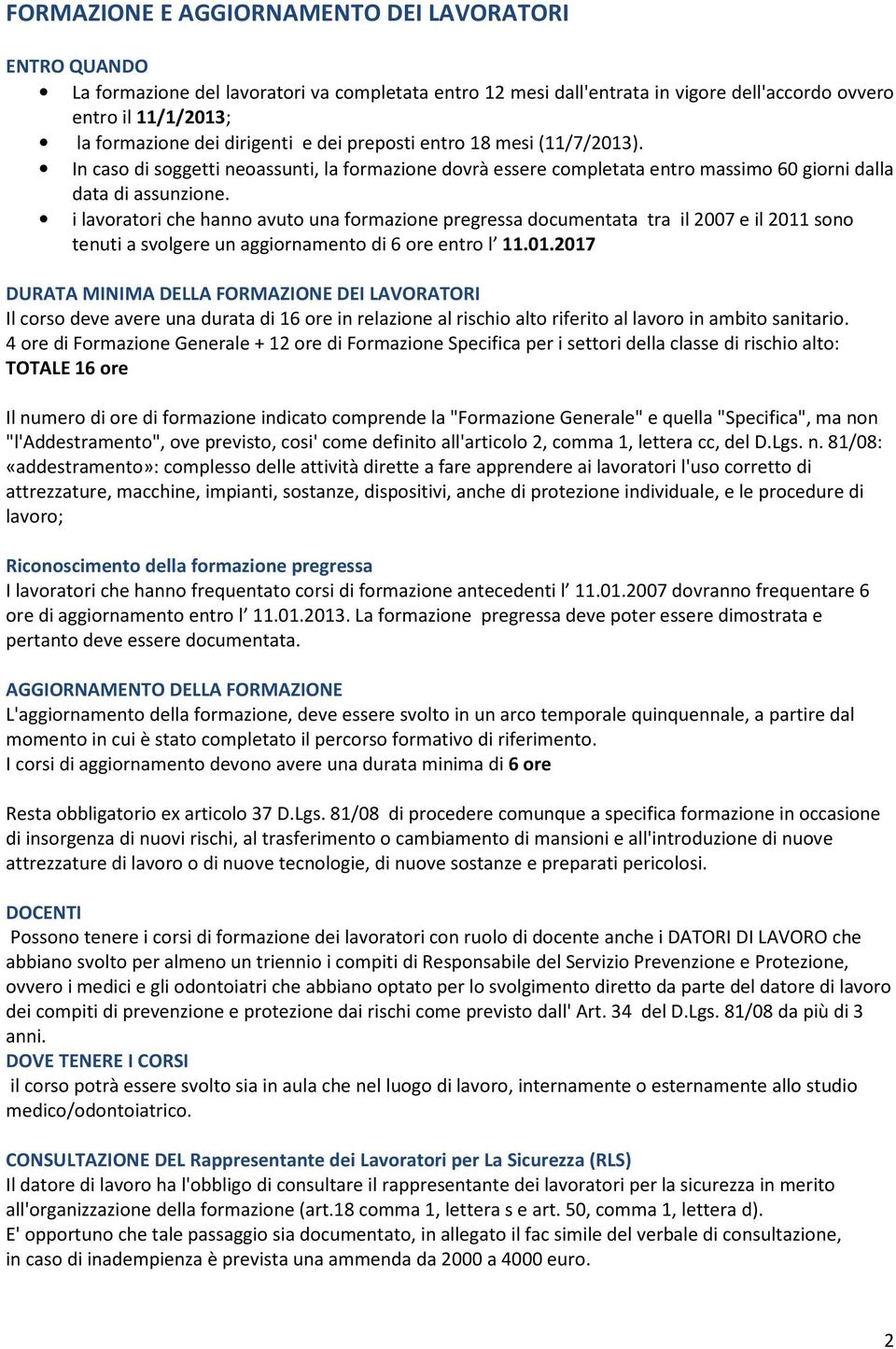 i lavoratori che hanno avuto una formazione pregressa documentata tra il 2007 e il 2011