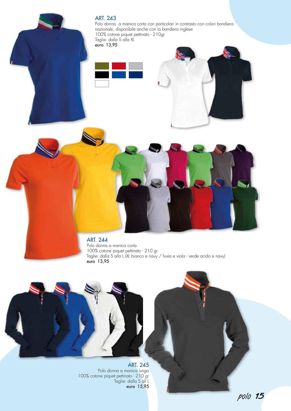 244 Polo donna a manica corta 100% cotone piquet pettinato - 210 gr Taglie: dalla S alla L (XL bianco e navy / fuxia e