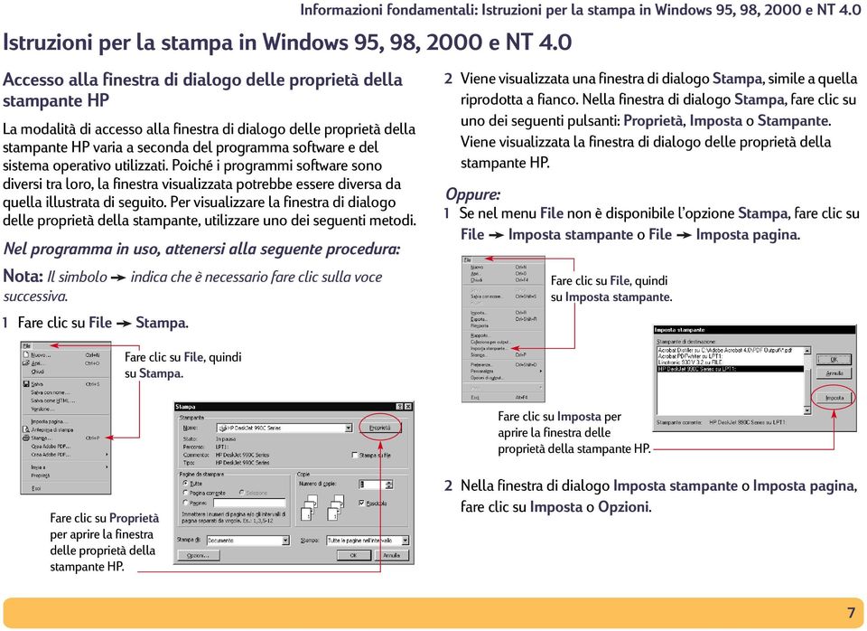 sistema operativo utilizzati. Poiché i programmi software sono diversi tra loro, la finestra visualizzata potrebbe essere diversa da quella illustrata di seguito.