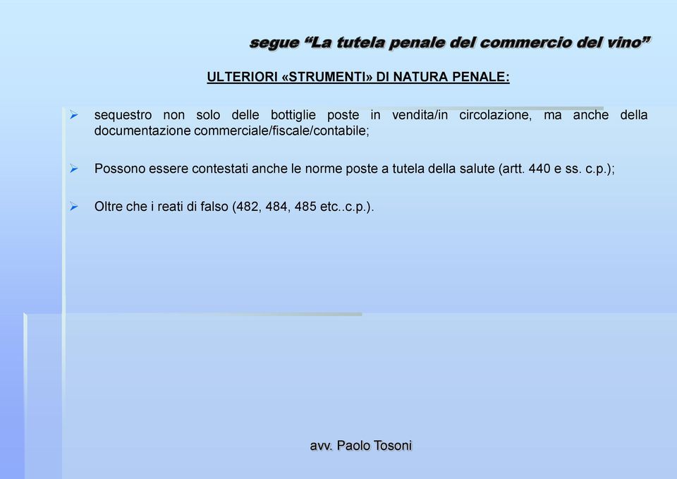 commerciale/fiscale/contabile; Possono essere contestati anche le norme poste