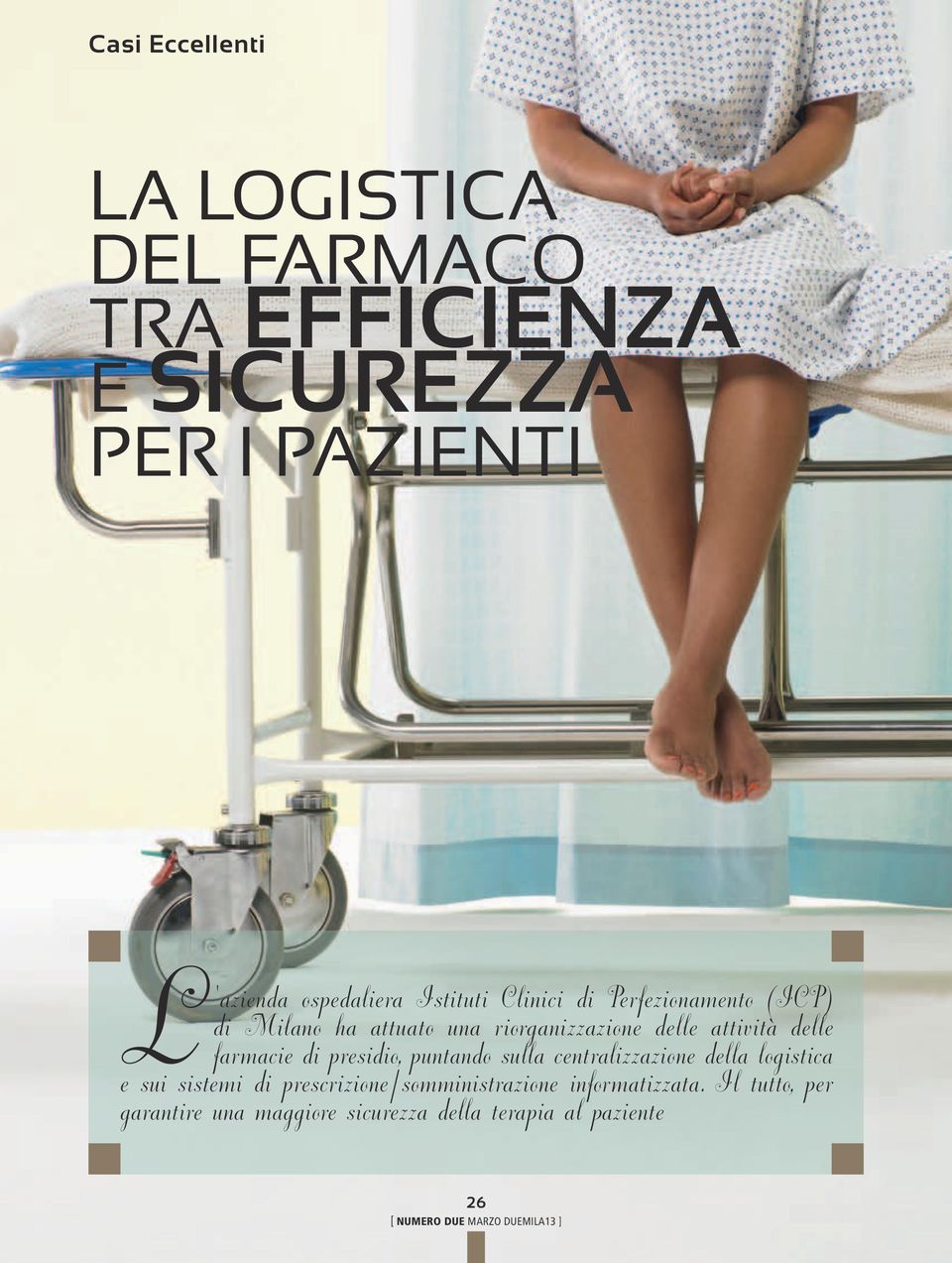 farmacie, puntando sulla centralizzazione della logistica e sui sistemi di