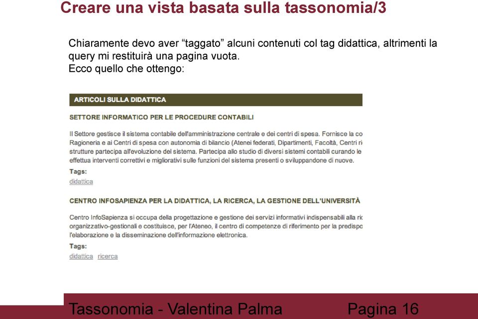 didattica, altrimenti la query mi restituirà una pagina