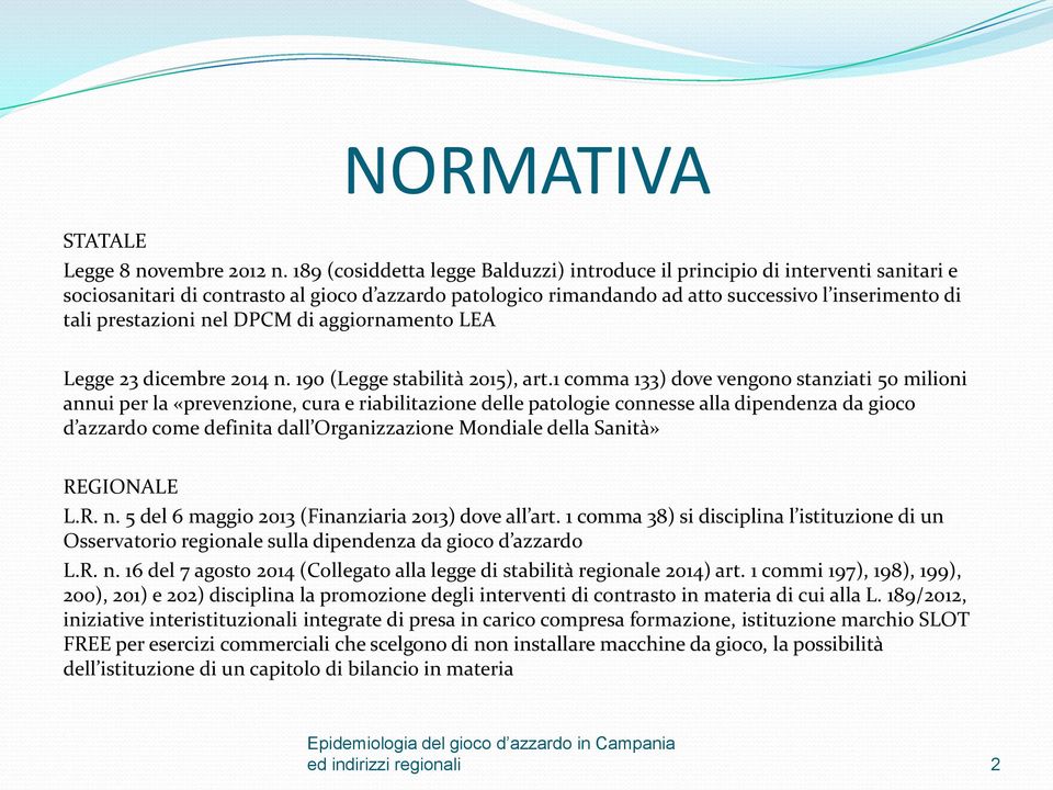 prestazioni nel DPCM di aggiornamento LEA Legge 23 dicembre 2014 n. 190 (Legge stabilità 2015), art.