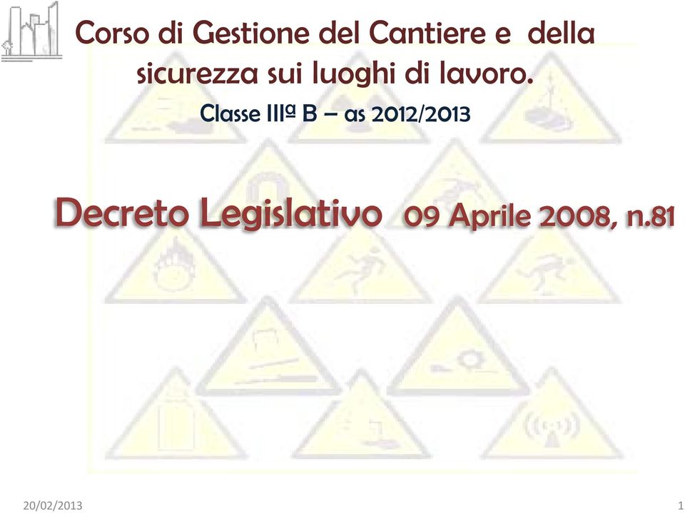 Classe IIIª B as 2012/2013 Decreto