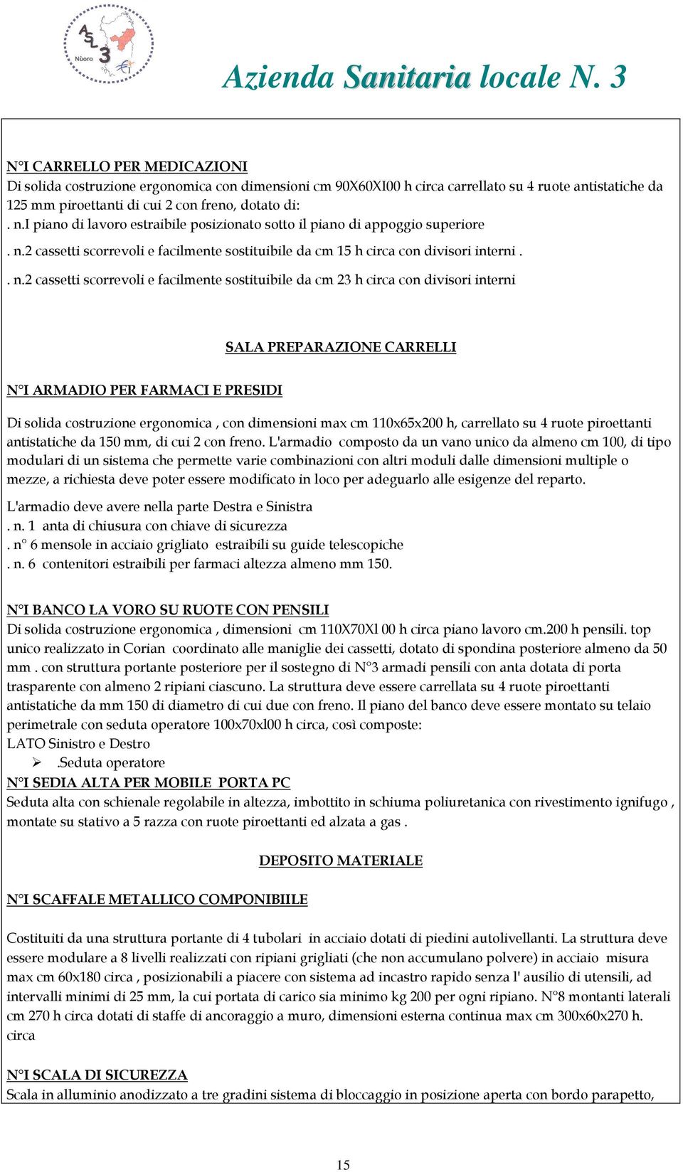 2 cassetti scorrevoli e facilmente sostituibile da cm 15 h circa con divisori interni.. n.