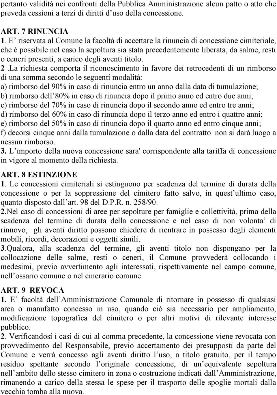 carico degli aventi titolo. 2.