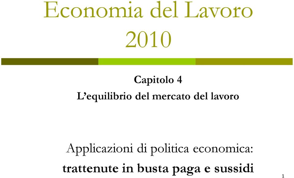 Applicazioni di politica economica: