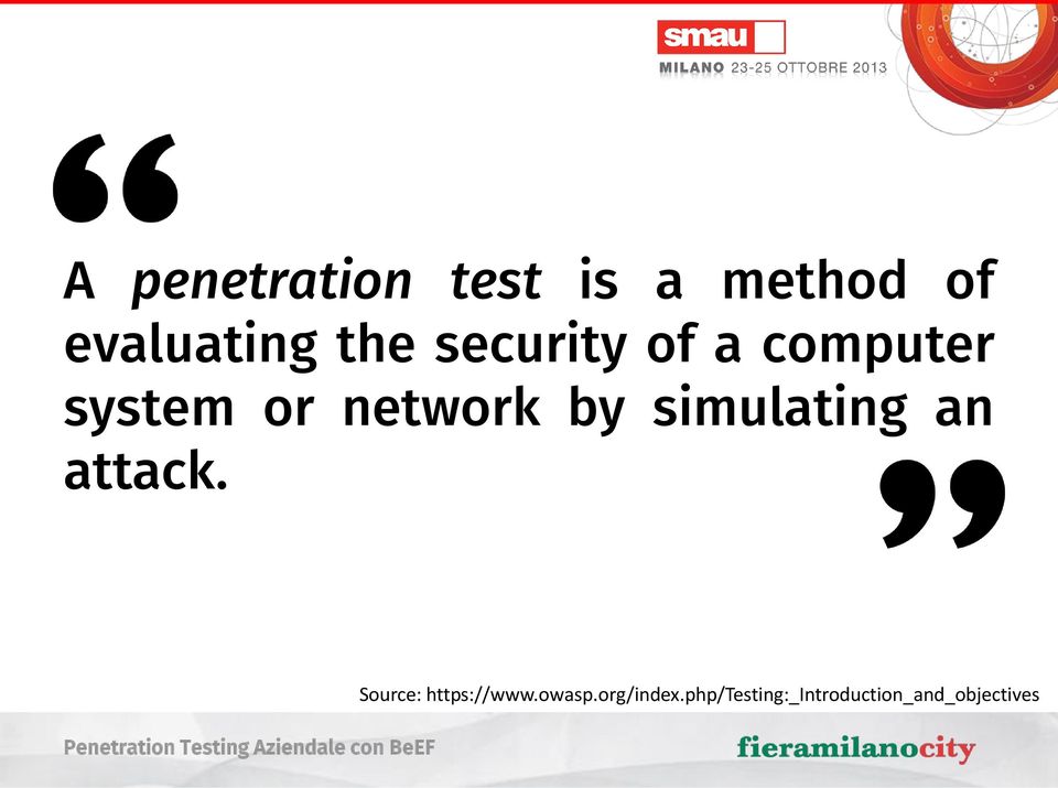 simulating an attack. Source: https://www.owasp.