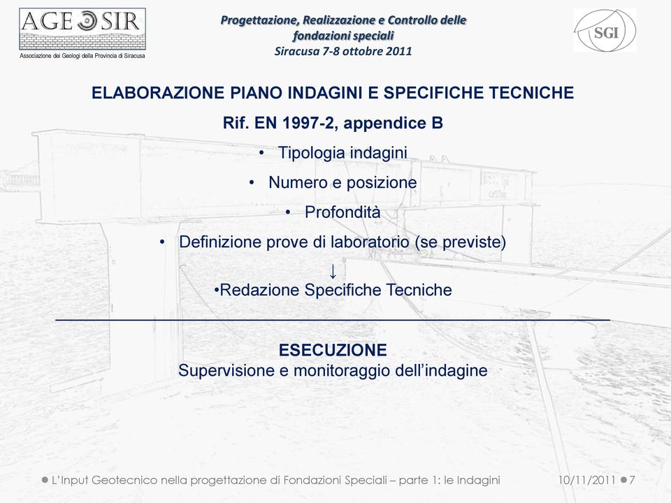 prove di laboratorio (se previste) Redazione Specifiche Tecniche ESECUZIONE