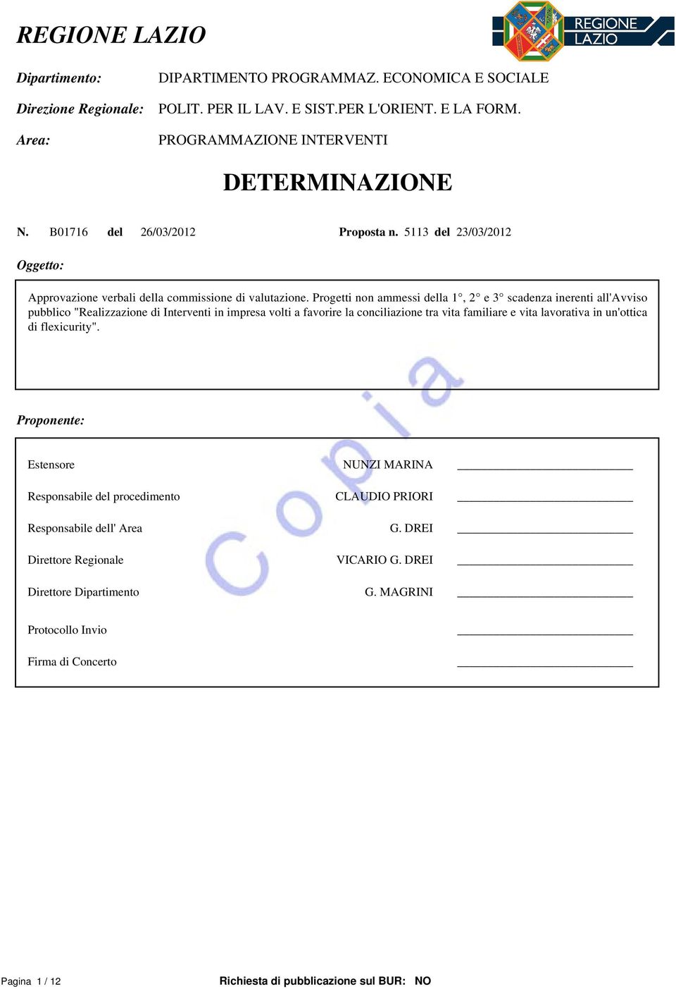 Progetti non ammessi della 1, 2 e 3 scadenza inerenti all'avviso pubblico "Realizzazione di Interventi in impresa volti a favorire la conciliazione tra vita familiare e vita lavorativa in un'ottica