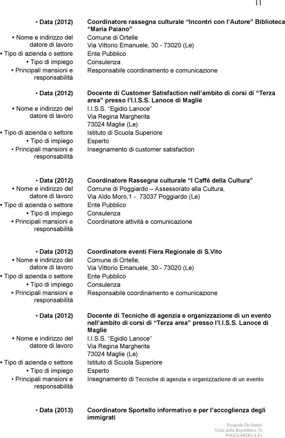 tisfaction nell ambito di corsi di Terza area presso l I.I.S.