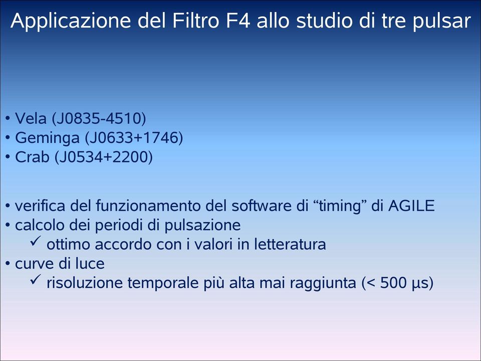 timing di AGILE calcolo dei periodi di pulsazione ottimo accordo con i valori