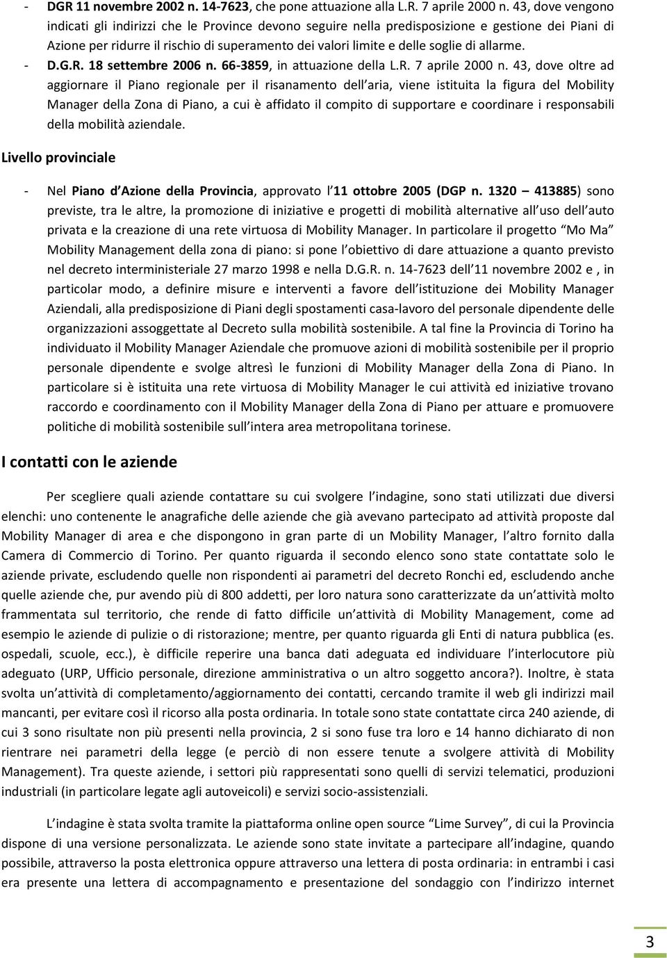 allarme. - D.G.R. 18 settembre 2006 n. 66-3859, in attuazione della L.R. 7 aprile 2000 n.