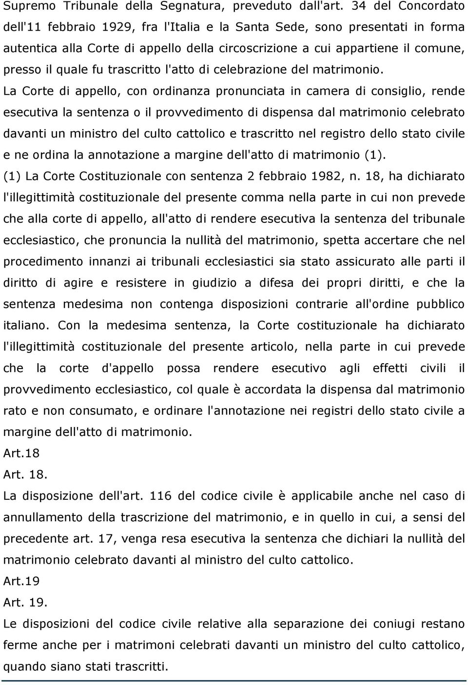 trascritto l'atto di celebrazione del matrimonio.