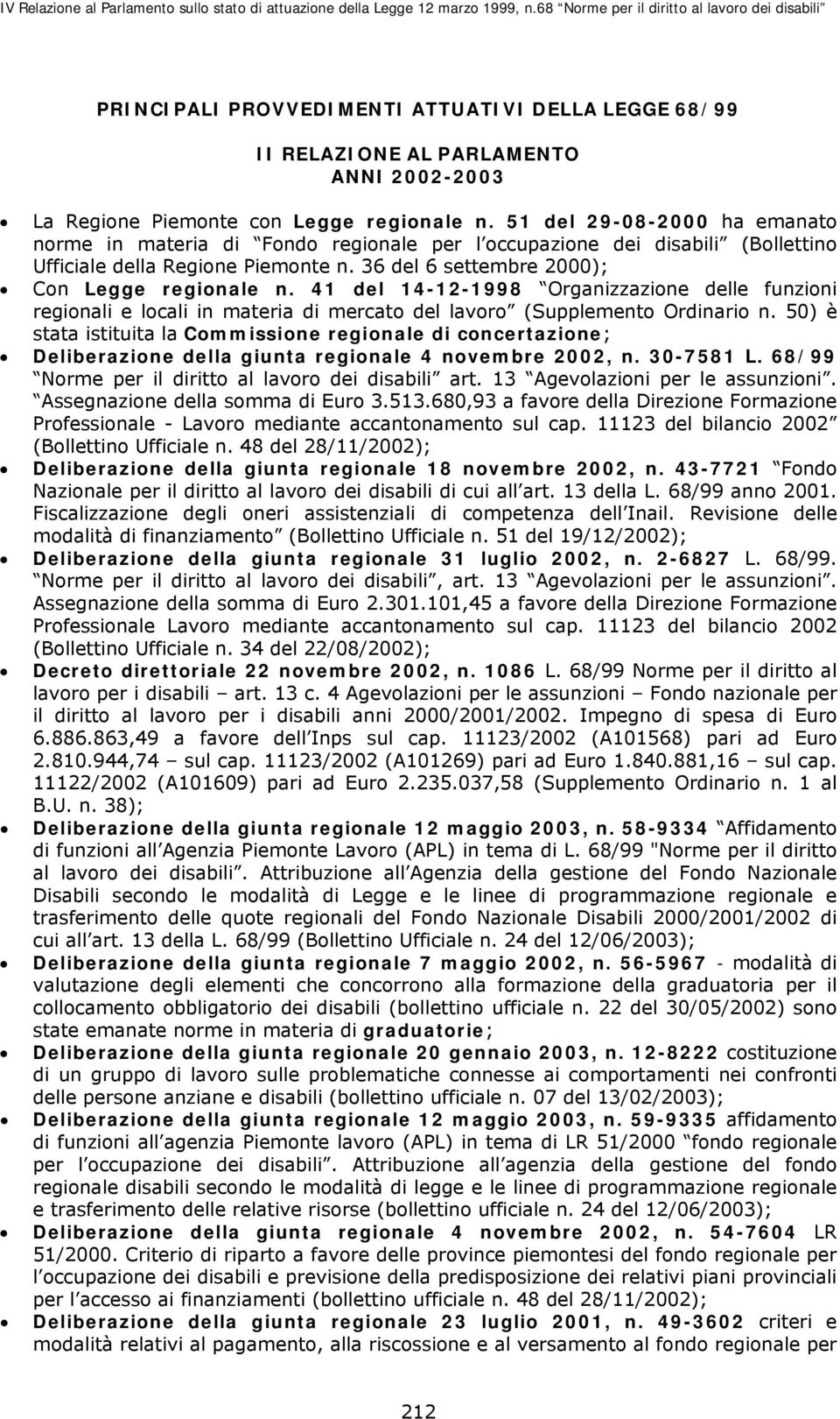 41 del 14-12-1998 Organizzazione delle funzioni regionali e locali in materia di mercato del lavoro (Supplemento Ordinario n.