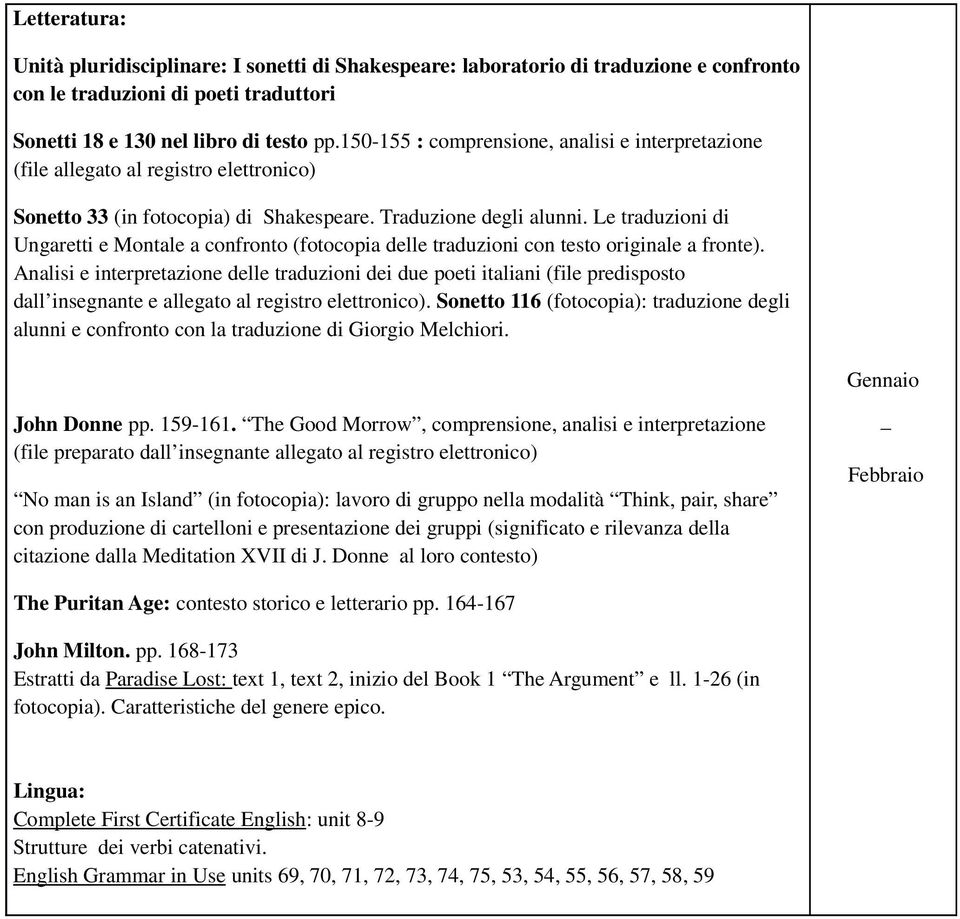 Le traduzioni di Ungaretti e Montale a confronto (fotocopia delle traduzioni con testo originale a fronte).