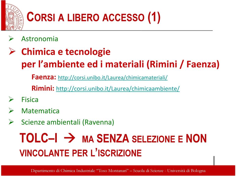 it/laurea/chimicamateriali/ Rimini: http://corsi.unibo.