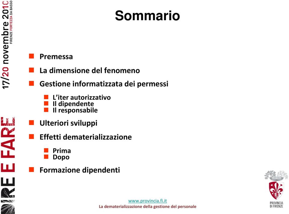 autorizzativo Il dipendente Il responsabile