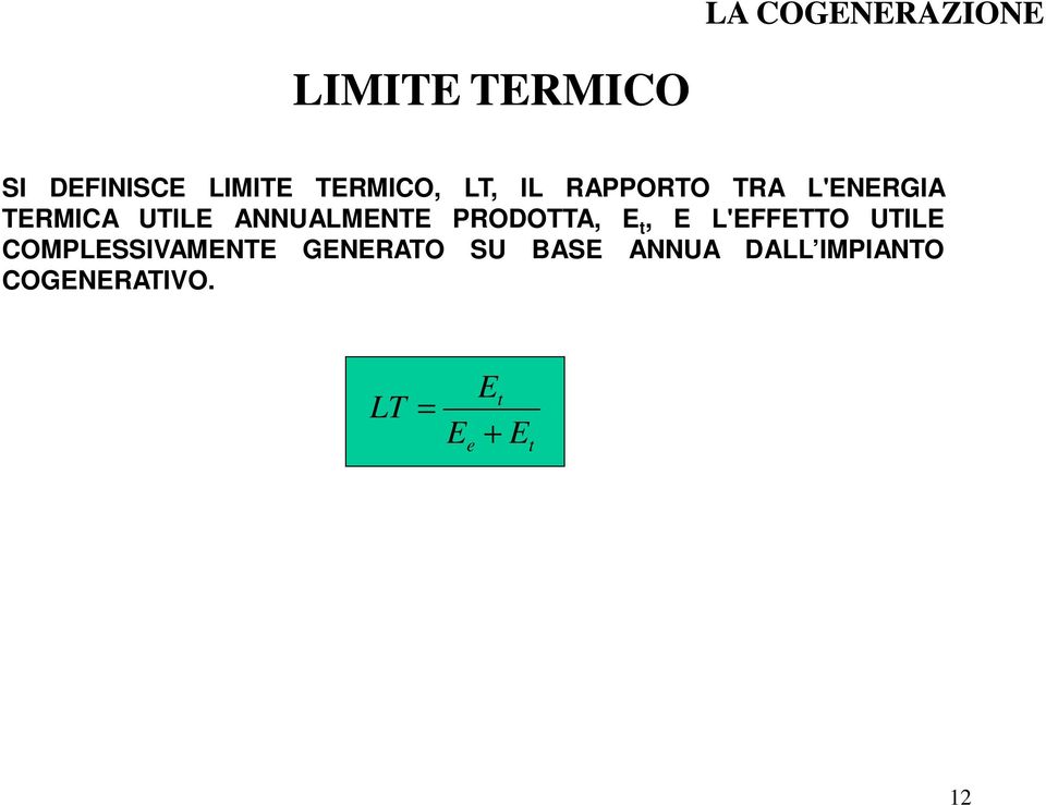 PRODOTTA, E t, E L'EFFETTO UTILE COMPLESSIVAMENTE