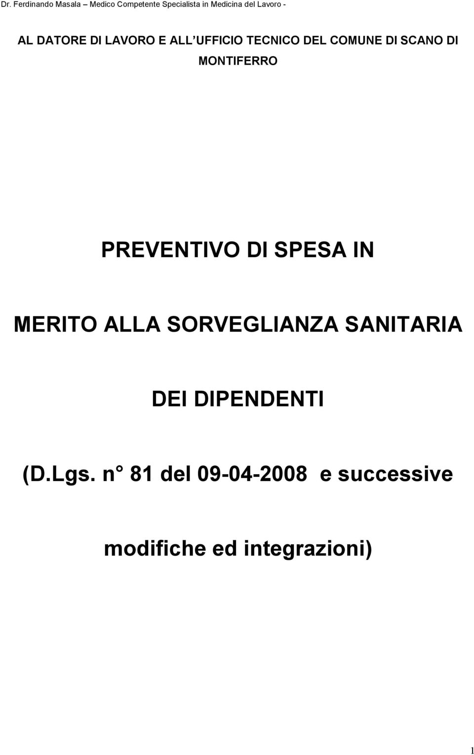 ALLA SORVEGLIANZA SANITARIA DEI DIPENDENTI (D.Lgs.