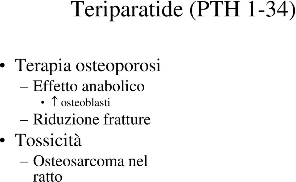 osteoblasti Riduzione fratture