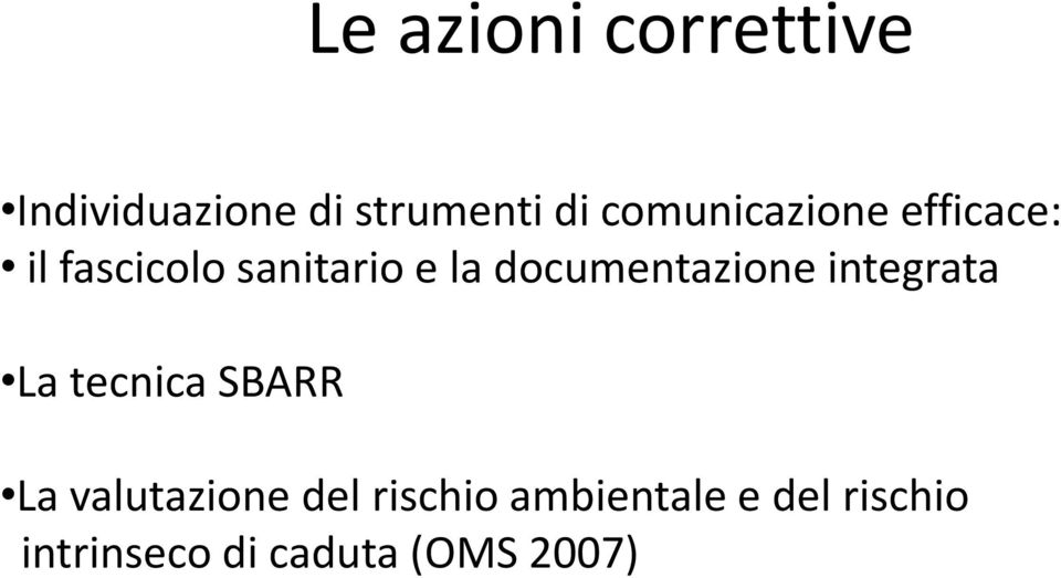 documentazione integrata La tecnica SBARR La valutazione