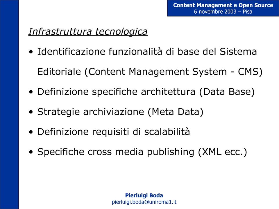 specifiche architettura (Data Base) Strategie archiviazione (Meta Data)