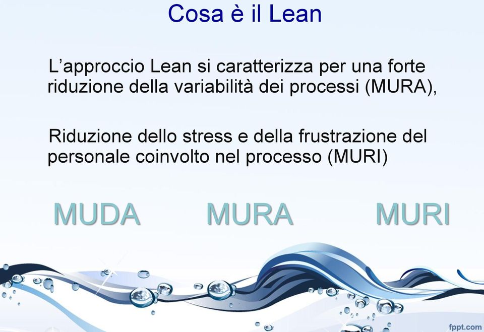 (MURA), Riduzione dello stress e della frustrazione